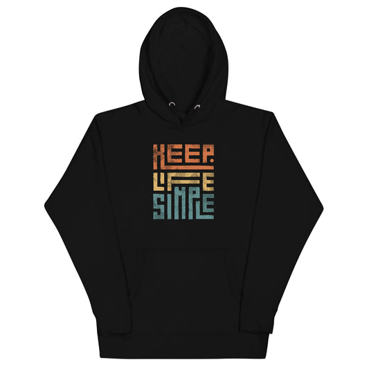Keep Life Simple Hoodie