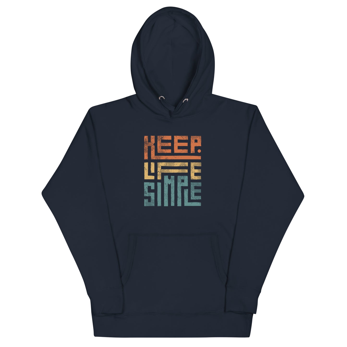 Keep Life Simple Hoodie
